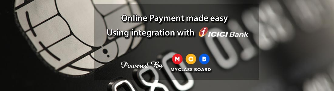 MyClassboard & ICICI Bank Integration – How this will help you!