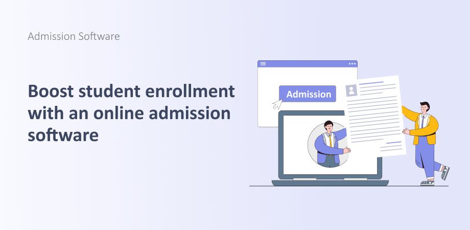Boost Student Enrollment with an Online Admission Software