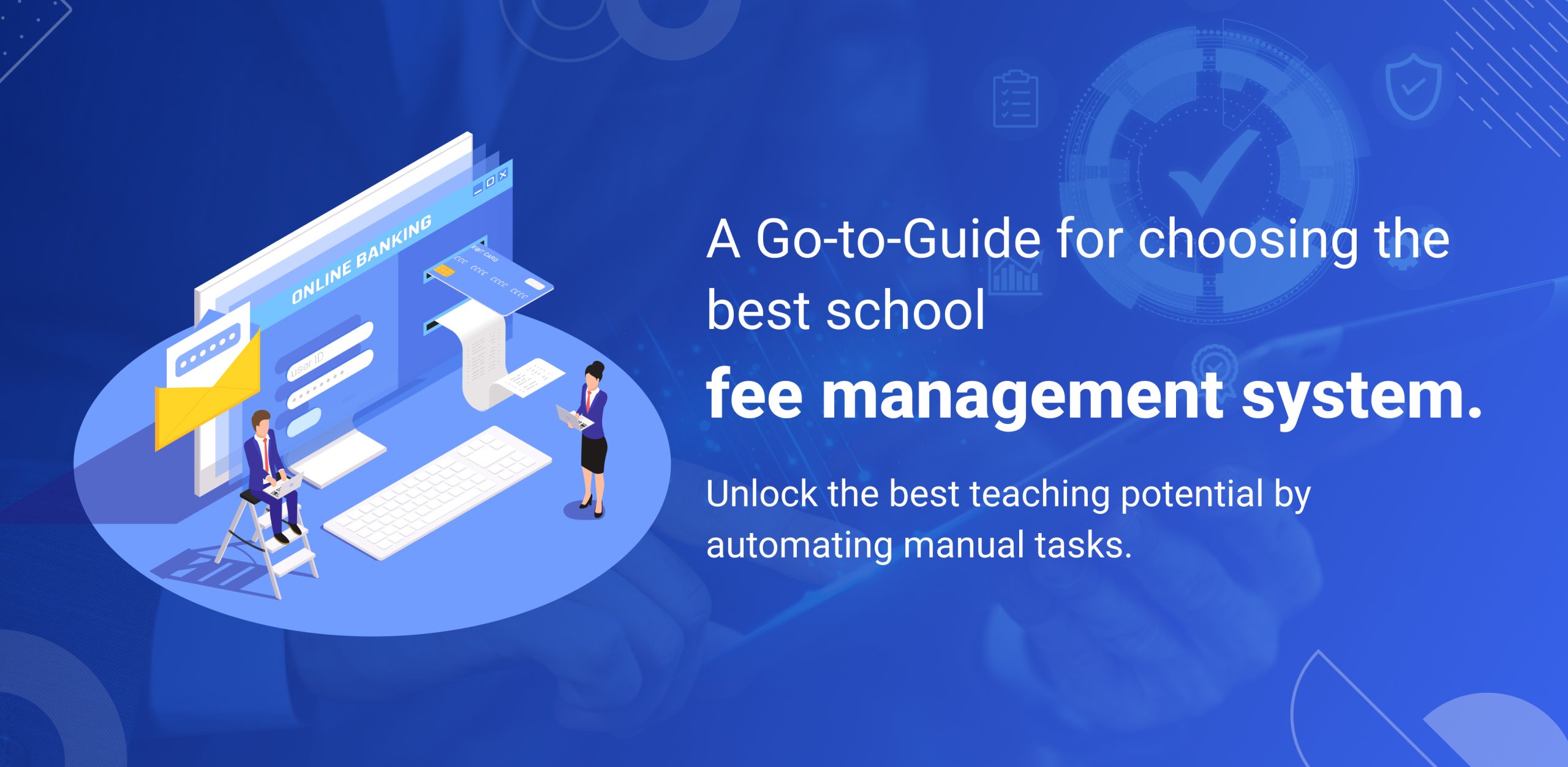 A Complete Guide to Choosing the Best School Fee Management System for Your School